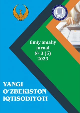 3-Son 2023 yil “Yangi O‘zbekiston iqtisodiyoti” - ilmiy-uslubiy jurnal